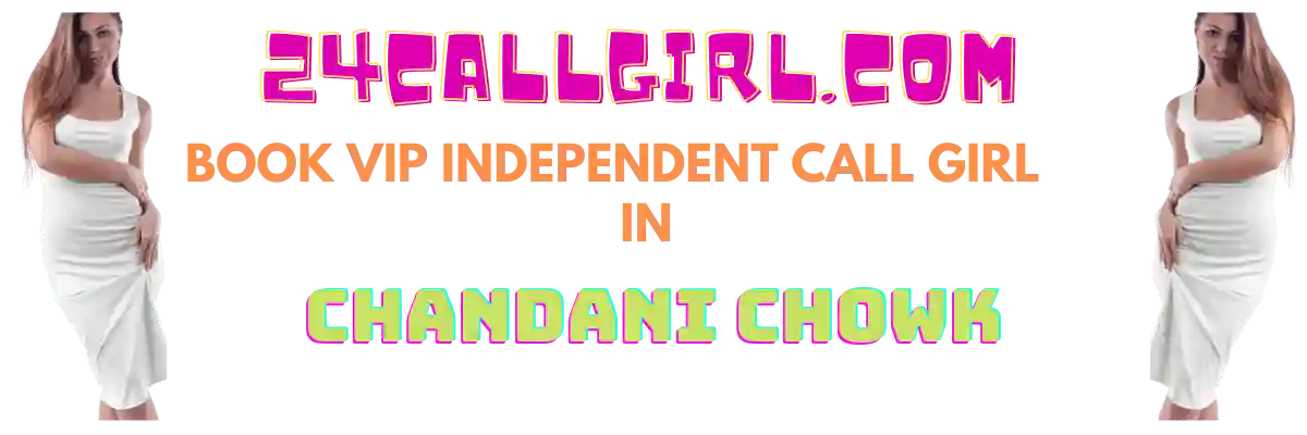 Chandani Chowk Escort Banner